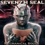 Seventh Seal – Mechanical Souls (2014)